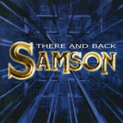 Samson (UK) : There and Back